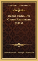 Daniel Fuchs, Der Grosse Staatsmann (1815) 1247759679 Book Cover