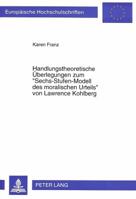 Handlungstheoretische Ueberlegungen Zum «Sechs-Stufen-Modell Des Moralischen Urteils» Von Lawrence Kohlberg 3631492561 Book Cover