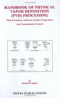Handbook of Physical Vapor Deposition (PVD) Processing (Materials Science and Process Technology Series) 0815514220 Book Cover