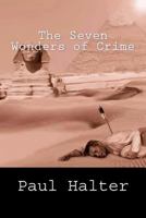 The Seven Wonders of Crime 1468029479 Book Cover