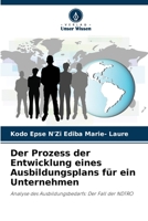 Der Prozess der Entwicklung eines Ausbildungsplans für ein Unternehmen: Analyse des Ausbildungsbedarfs: Der Fall der NDTRO 6204147269 Book Cover
