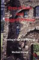 Eyes of Rain and Ragged Dreams: Coming of Age in Edinburgh 0995880204 Book Cover