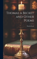 Thomas a Becket and Other Poems 1022117742 Book Cover