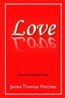 Love: New and Selected Poems 1793899452 Book Cover