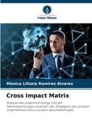 Cross Impact Matrix: Analyse des Zusammenhangs und der Wechselwirkungen zwischen den Strategien des sozialen Unternehmertums und dem Geschäftsmodell (German Edition) 6208804892 Book Cover