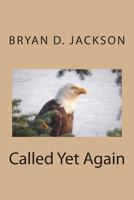 Called Yet Again 1987524926 Book Cover