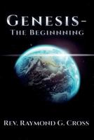 Genesis - The Beginnning 1535185120 Book Cover