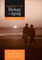 Handbook of the Biology of Aging, Sixth Edition (Handbook of the Biology of Aging) 0124782604 Book Cover
