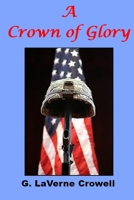 A Crown of Glory 0615148948 Book Cover