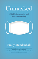 Unmasked: Covid, Community, and the Case of Okoboji 0826504523 Book Cover