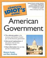 The Complete Idiot's Guide to American Government 0028643534 Book Cover