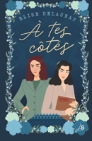 À tes côtés (French Edition) 2493087585 Book Cover