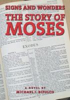 Signs and Wonders: The Story of Moses 172384165X Book Cover