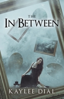 The In Between 1637284519 Book Cover