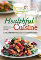 Healthful Cuisine: Accessing the Lifeforce Within You Through Raw and Living Foods 0977130916 Book Cover