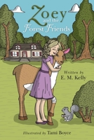 Zoey and the Forest Friends 0578772841 Book Cover