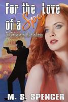 For the Love of a Spy: The Scrivener and the Handyman 1729813704 Book Cover