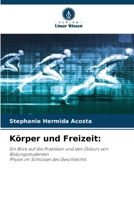 Körper und Freizeit (German Edition) 6208222206 Book Cover