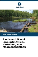 Biodiversität und längsschnittliche Verteilung von Makrozoobenthos (German Edition) 6208325528 Book Cover