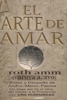 EL ARTE DE AMAR: Antes y Después de Andro–Meno–Pausia (Spanish Edition) B0H29N5657 Book Cover