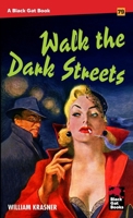 Walk the Dark Streets B0GDRVDR38 Book Cover