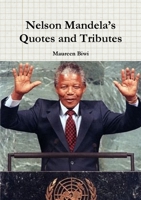 Nelson Mandela's Quotes and Tributes 129166193X Book Cover