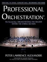 Professional Orchestration Vol 2A: Orchestrating the Melody Within the String Section 0939067064 Book Cover