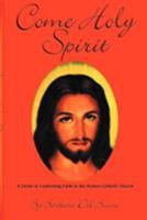 Come Holy Spirit 0960569839 Book Cover