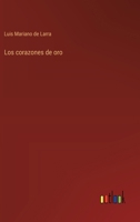 Los corazones de oro (Spanish Edition) 3368039059 Book Cover