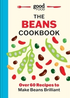 Good Food: The Beans Cookbook 0600641031 Book Cover