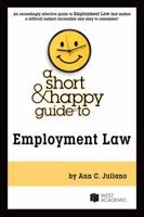 A Short & Happy Guide to Employment Law (Short & Happy Guides) 163659512X Book Cover