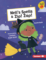 Nell's Spells & Zip! Zap! (Early Bird Readers  Red 172845879X Book Cover