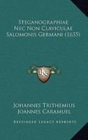 Steganographiæ Nec Non Clavicvlæ Salomonis Germani,. 1015884857 Book Cover