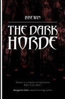 The Dark Horde 0956588077 Book Cover