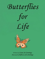 Butterflies for Life 1982246979 Book Cover