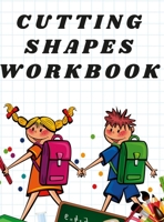 Cutting Shapes Workbook 1678032069 Book Cover