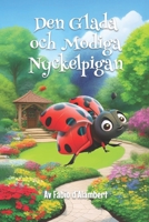 Den Glada och Modiga Nyckelpigan (Swedish Edition) B0CN4KWDMR Book Cover