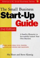 The Small Business Start-Up Guide: A Surefire Blueprint to Successfully Launch Your Own Business (Small Business Start-Up Guide) 1570712212 Book Cover