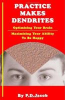 Practice Makes Dendrites 1553696247 Book Cover