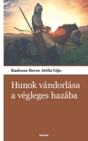 Hunok vándorlása a végleges hazába 3990109537 Book Cover