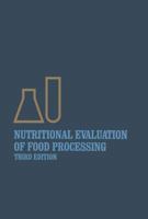 Nutritional Evaluation of Food Processing 0442247621 Book Cover