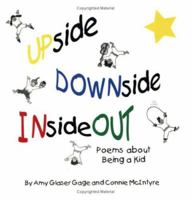 Upside Downside Inside Out 0967768519 Book Cover