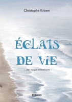 Éclats de vie (French Edition) 2414631023 Book Cover