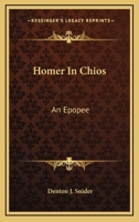 Homer in Chios 1013736966 Book Cover