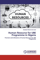Human Resource for UBE Programme in Nigeria 6202553405 Book Cover