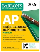 AP English Language and Composition Premium, 2026: Prep Book with 8 Practice Tests + Online Practice 1506297056 Book Cover