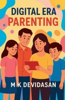 Digital Era Parenting B0FSBD4W5Q Book Cover