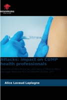 Attacks: impact on CUMP health professionals: University of Paris Descartes Laboratory of Medical Ethics and Legal Medicine PSYCHOTRAUMATOLOGY, 2017 6205949628 Book Cover