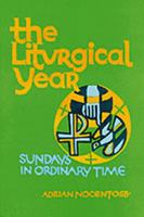 The Liturgical Year: Sundays Nine to Thirty-four in Ordinary Time v. 4 (Liturgical Year) 0814609651 Book Cover