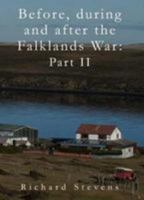 Before, During and After the Falklands War: Part 2 1909660795 Book Cover